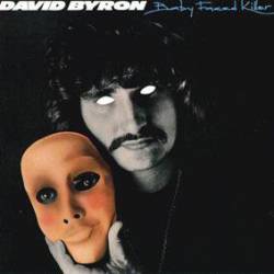 David Byron : Baby Faced Killer